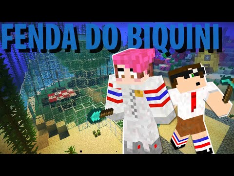 AVENTURAS NA FENDA DO BIQUINI! *Minecraft*
