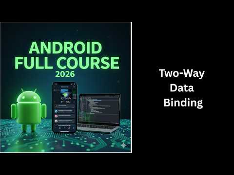 (520) Two-Way Data Binding in Android | Kotlin & XML | Android Studio