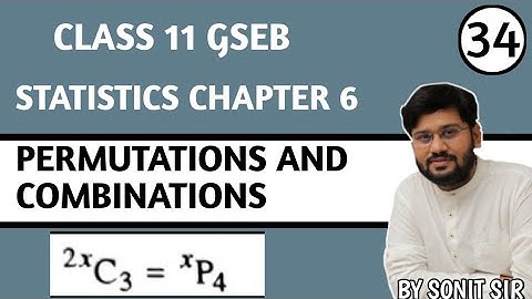34 | permutations and combinations | gseb stat chapter 6 | b s Shah stat  |  std 11 stat |