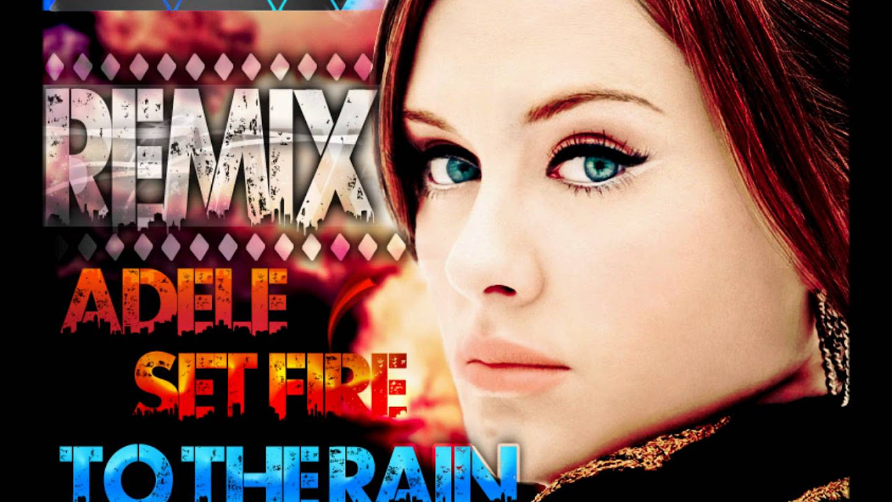 Adele - Set fire To the rain ( DayNight Remix )