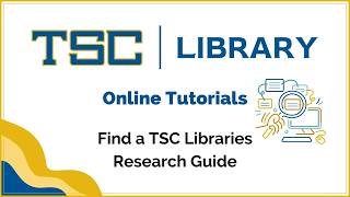Find a TSC Libraries Research Guide