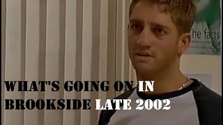Brookside (Late) 2002 - What's Going On  #brookside #channel4 #comedy #hollyoaks
