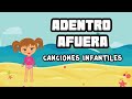 ADENTRO AFUERA - Canciones Infantiles