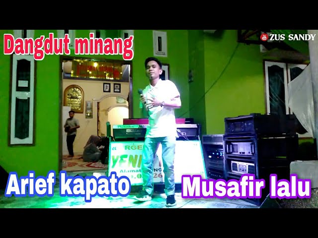 DANGDUT MINANG - MUSAFIR LALU | COVER || ARIEF KAPATO - ZUS SANDY class=