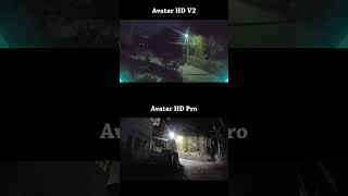 Night & Day! Quick lowlight comparison of the Walksnail Avatar HD Kit V2 and the Avatar HD Pro