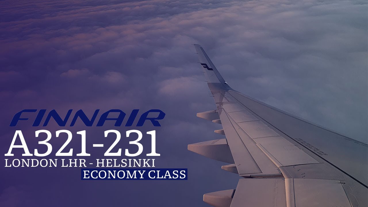 [FLIGHT REVIEW] FINNAIR (ECONOMY) | London LHR - Helsinki | AIRBUS 321-231