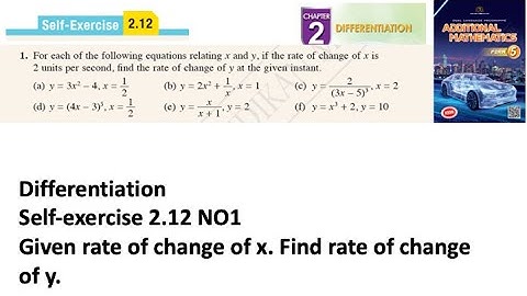 Differentiation self-exercise 2.12 Q1 pembezaan latihan kendiri 2.12 form 5 add maths kssm spm