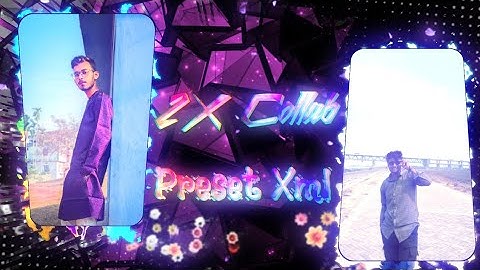 2X COLLAB XML FILE CREATE BY @Miraz9t6 🔥✨ || ALIGHTMOTION ✅ ||