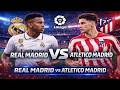 Real Madrid Vs Atletico Madrid LIVE LaLiga 2026 Match LIVE Today Full Match