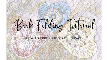 Find the Starting Page_Book Folding Tutorial