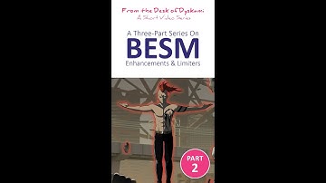 BESM Four Edition’s Enhancements and Limiters (Part 2 of 3)