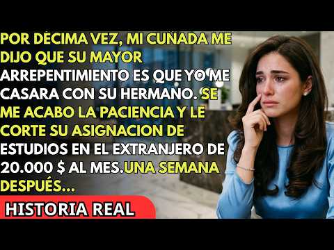 Mi cuñada dijo que lamenta mi matrimonio… así que le corté su paga de $20K 💰 Una semana después…