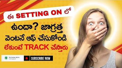 unknown tracker alerts on android | how to enable tracker alert telugu | mobile settings