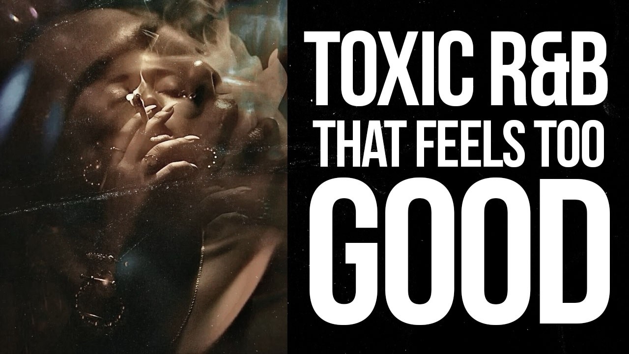Toxic R&B That Feels Too Good 💀 Dark Late Night R&B Playlist - YouTube