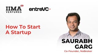 How To Start A Startup | Saurabh Garg | No Broker