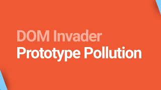 DOM Invader: Prototype Pollution