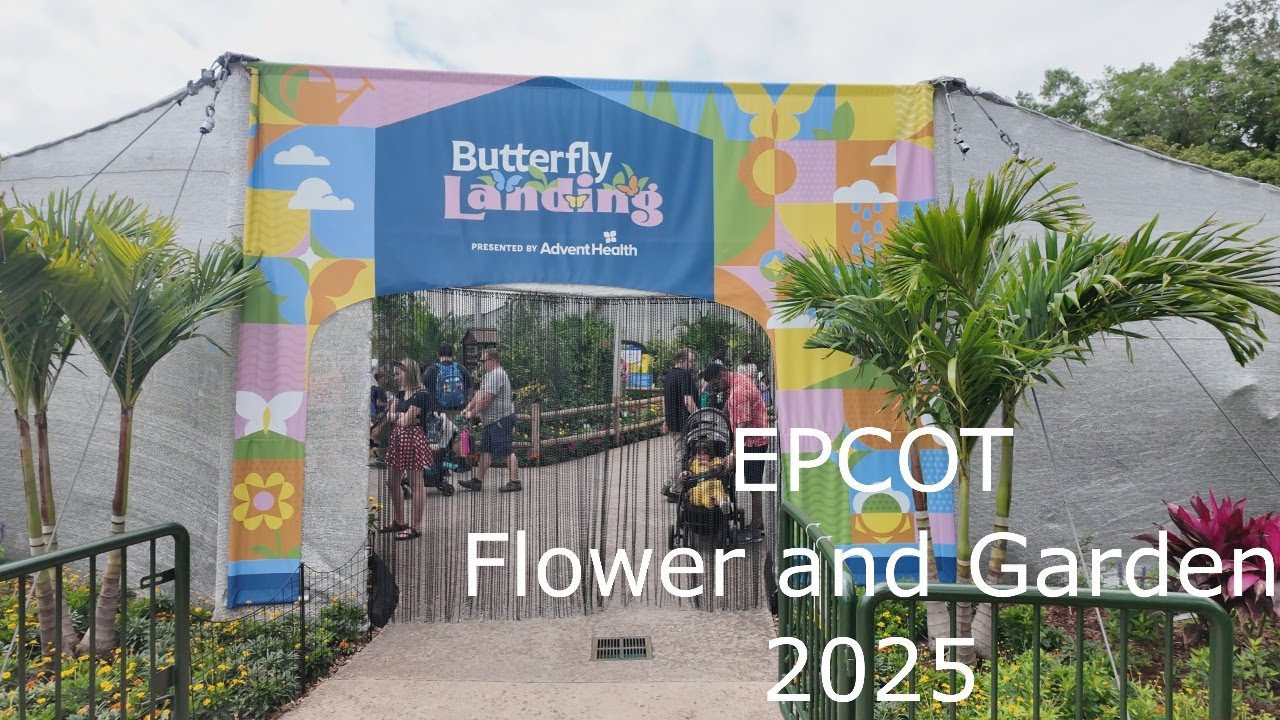 EPCOT Flower and Garden Festival 2025 - Butterfly Landing