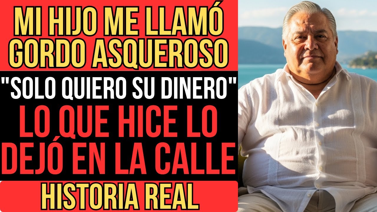 MI HIJO ME DIJO QUE ESTABA MUY GORDA, SOLO QUERÍA MI DINERO, ASÍ QUE LE HICE ESTO...