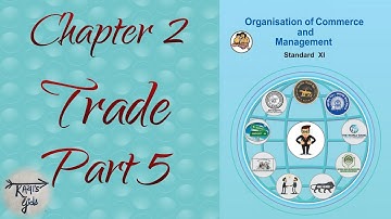 OCM, Class 11th, Chapter 2. Trade, Part 5.