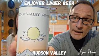 Enjoyer Lager Beer Review Hudson Valley Brewery