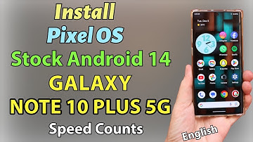 Install Stock Android 14 Pixel OS On Galaxy Note 10 Plus 5G