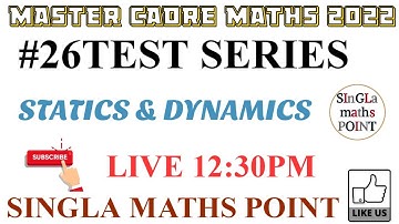 #26TEST SERIES|| MASTER CADRE MATHS 2022 || STATICS & DYNAMICS ||MATHS WITH ROHIT SIR ||