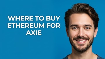 Where to Buy Ethereum for Axie - GUIDE!