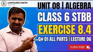 Class 6 Math Exercise 8.4 Question 01 All Parts | Unit 08 Introduction to Algebra | STBB| Lecture 06