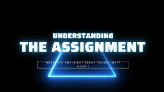 Understanding the Research Argument Rough Draft Assignment