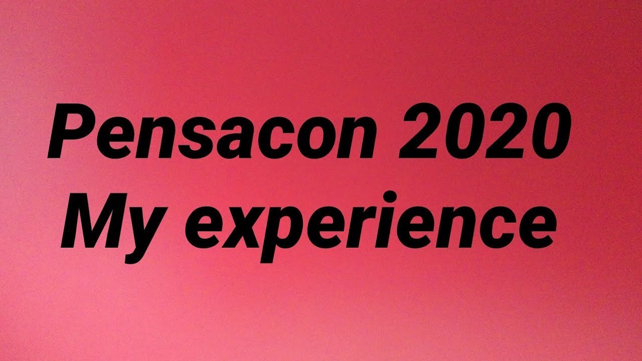 My Experience at Pensacon 2020
