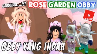 Obby yg indah!! HeyRosalina ROSE GARDEN OBBY ROBLOX INDONESIA