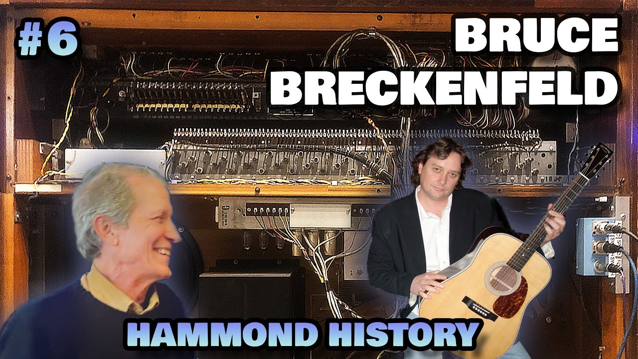 Bruce Breckenfeld | Deep Dive Into The Hammond Organ