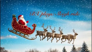 BX plays: Patrick Warren - Sleigh ride on Keyboard