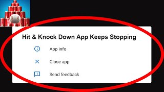 Fix Hit & Knock down App Keeps Stopping | Hit & Knock down App Crash Issue | Hit & Knock down App | screenshot 3