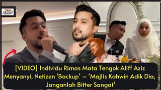 Individu Rimas Mata Tengok Aliff Aziz Menyanyi, Netizen ‘Backup’ – ‘Majlis Kahwin Adik Dia,