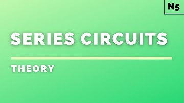 National 5 Physics | Electricity | Series Circuits | THEORY