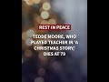Tedde Moore, who played teacher in ‘A Christmas Story,’ dies at 79