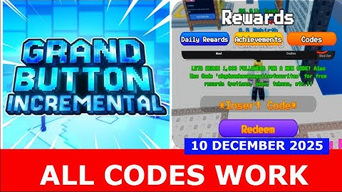 *ALLE CODES* [4x RELIC LUCK] Grand Button Incremental ROBLOX | 10 december 2025