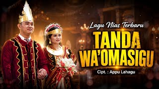Download lagu LAGU NIAS TERBARU - TANDA WA'OMASIGU - CIPT. APPU LAHAGU - LAGU NIAS ENAK DI DENGAR
