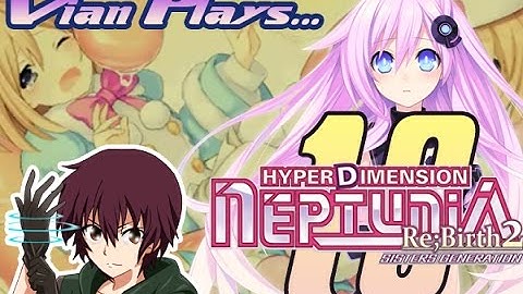 Hyperdimension Neptunia Re:Birth2 (18): CFW Trick