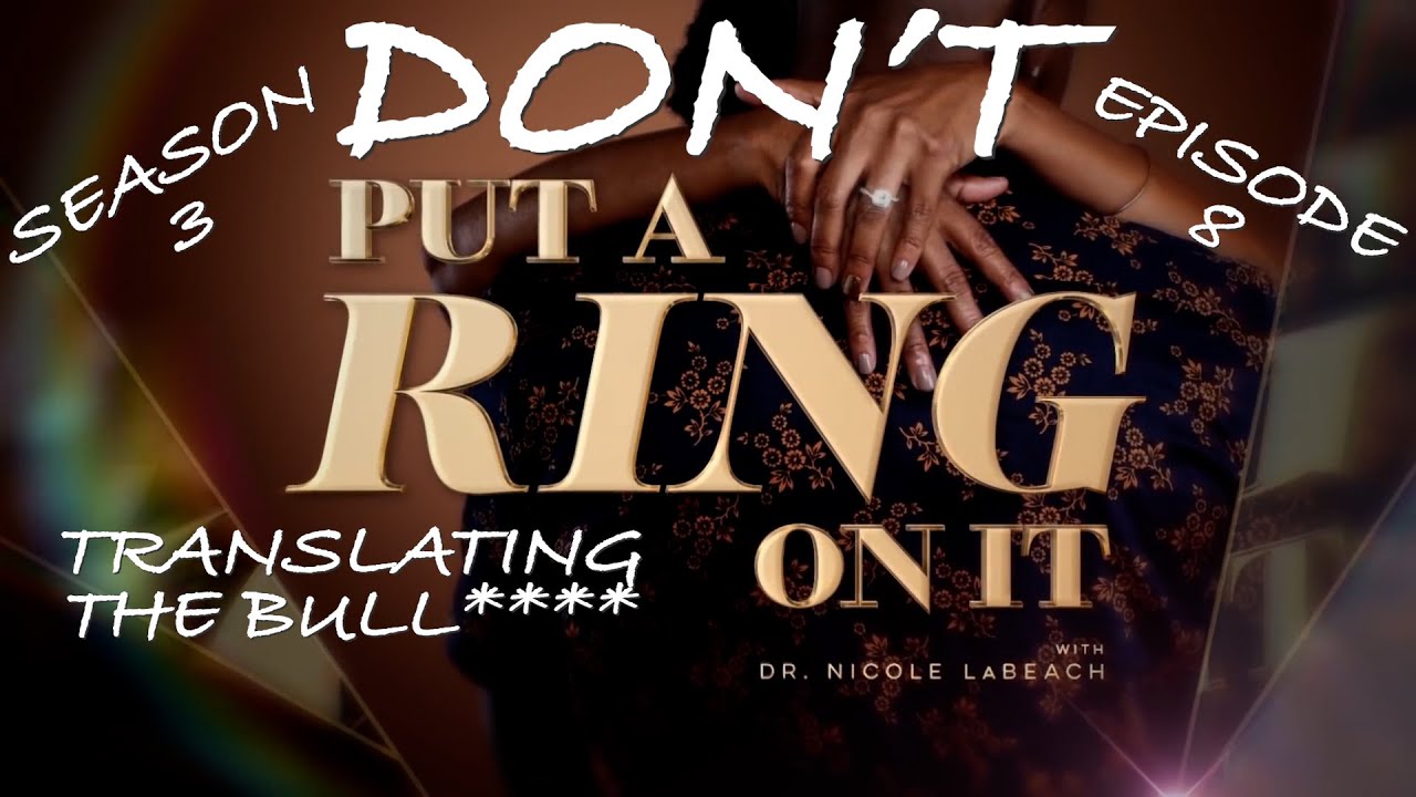 Put A Ring On It Season 3 Episode 8