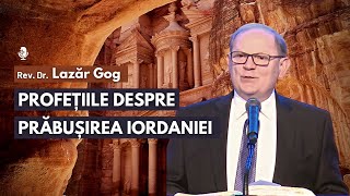 Profețiile despre prăbușirea Iordaniei | cu Rev. Dr. Lazăr Gog