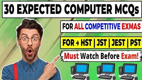 30 Expected Computer MCQs Solved | For  JST/PST/HST/JEST/and Other Test Preparation | 13 min 