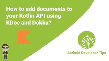 How to add documents to your Kotlin API using KDoc and Dokka?