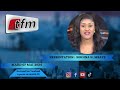 Tfm live  infos matin du 07 mai 2024 prsent par sokhna natta mbaye