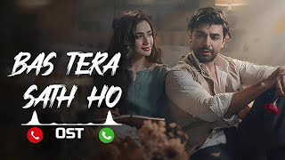 BAS TERA SATH HO new ost song viral ringtone||#ringtone