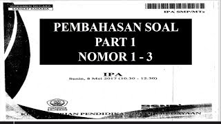 PEMBAHASAN UN IPA 2017, Part 1 (No. 1 - 3)
