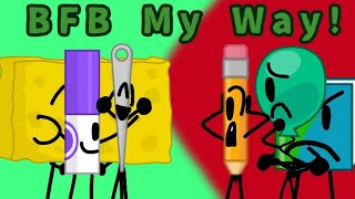 BFB My Way! (No Split)