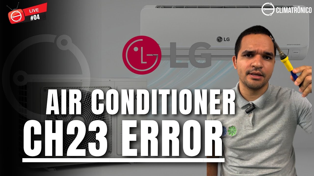 LG Air Conditioner – CH23 Error | Video lesson #04 - YouTube
