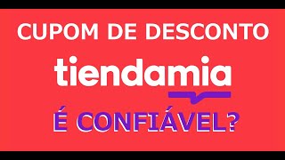 Tiendamia Cupom E Confiavel